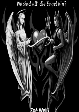 Wo sind all´ die Engel hin?