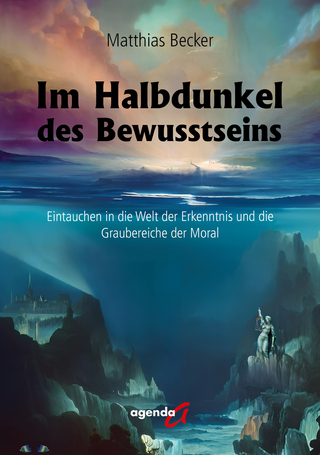 Im Halbdunkel des Bewusstseins