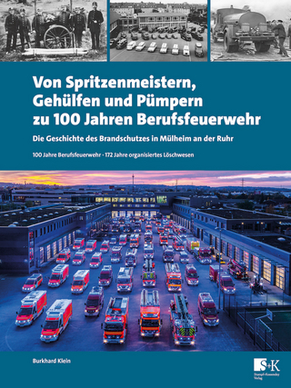 Von Spritzenmeistern, Gehülfen und Pümpern zu 100 Jahren Berufsfeuerwehr