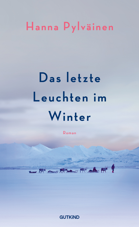 Das letzte Leuchten im Winter - Hanna Pylv&auml;inen