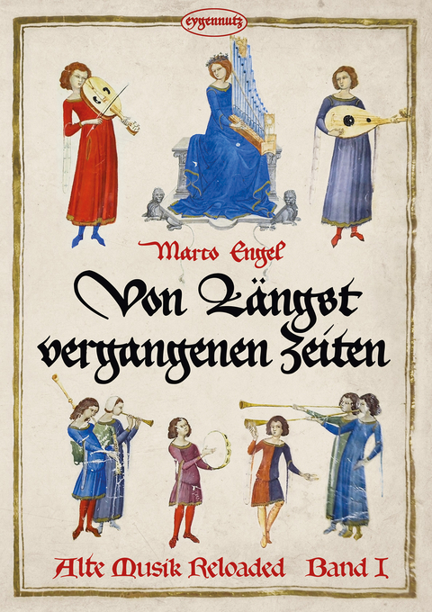 Alte Musik Reloaded, Band 1 - Marco Engel
