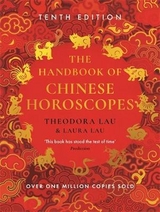 The Handbook of Chinese Horoscopes - Lau, Theodora; Lau, Laura