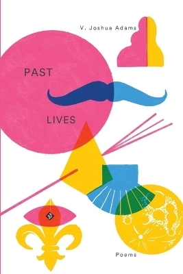 Past Lives - V Joshua Adams