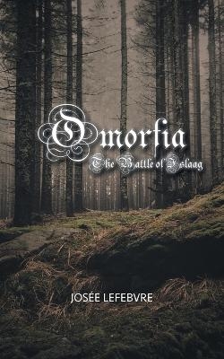 The Battle of Islaag - Jos&eacute;e Lefebvre