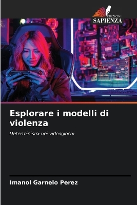Esplorare i modelli di violenza - Imanol Garnelo Perez