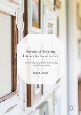 Portraits of Everyday Literacy for Social Justice - Susan Jones