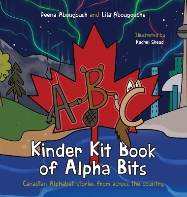 Kinder Kit Book of Alpha Bits - Deena Abougoush, Lila Abougouche