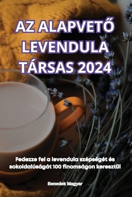 AZ AlapvetŐ Levendula Társas 2024