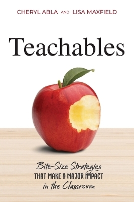 Teachables - Cheryl Abla, Lisa Maxfield