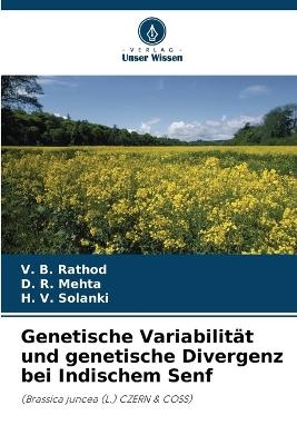 Genetische Variabilit&auml;t und genetische Divergenz bei Indischem Senf - V B Rathod, D R Mehta, H V Solanki