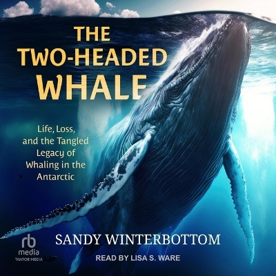 The Two-Headed Whale - Sandy Winterbottom