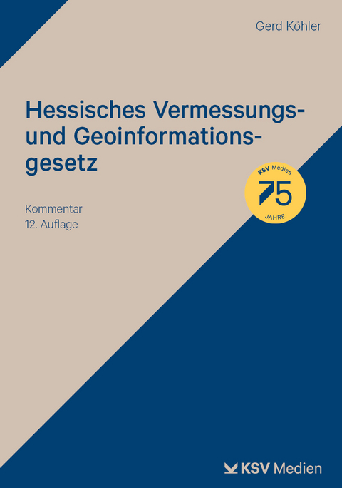 Hessisches Vermessungs- und Geoinformationsgesetz - Gerd K&ouml;hler