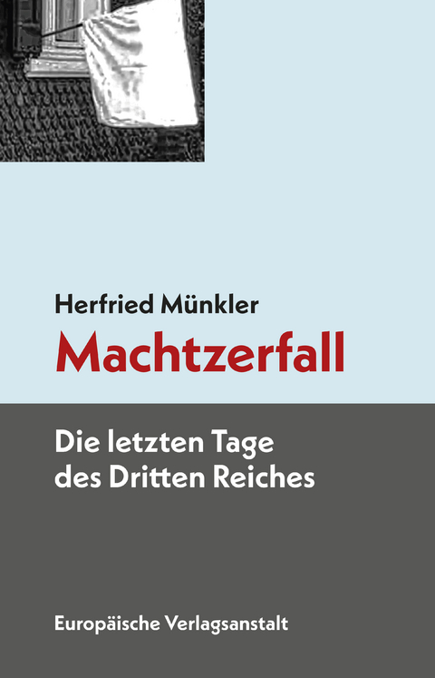 Machtzerfall - Herfried M&uuml;nkler