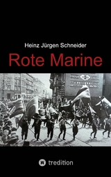 Rote Marine - Heinz J&uuml;rgen Schneider