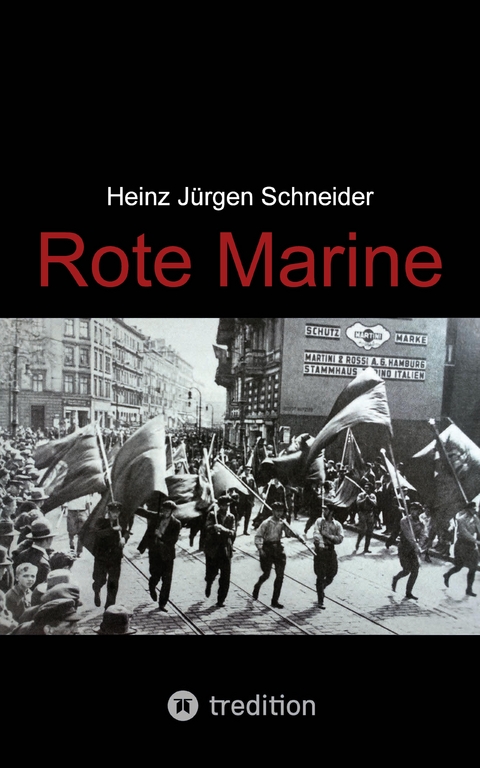 Rote Marine - Heinz J&uuml;rgen Schneider