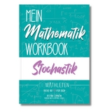 DIE MATHLETEN Mein Mathematik Workbook - Stochastik - Bettina Cornean, Raphael Latzel