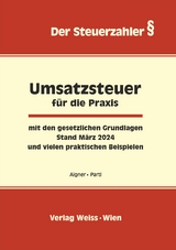UMSATZSTEUER f&uuml;r die Praxis 2024 - Franziska Aigner, Elisabeth Partl