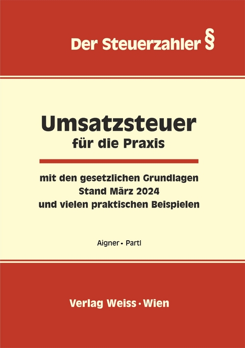 UMSATZSTEUER f&uuml;r die Praxis 2024 - Franziska Aigner, Elisabeth Partl