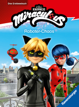 Miraculous - Roboter-Chaos - Das Erstlesebuch zur Serie - Anne Scheller