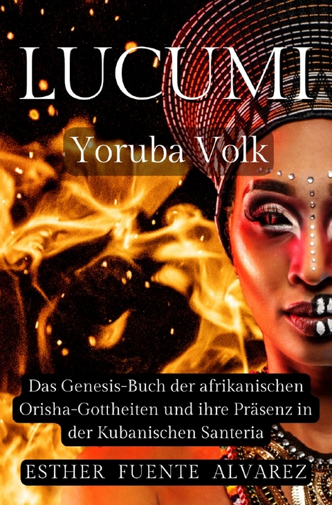 Lucum&igrave; Yoruba Volk - Esther Fuente Alvarez