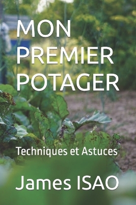 Mon Premier Potager - James Isao