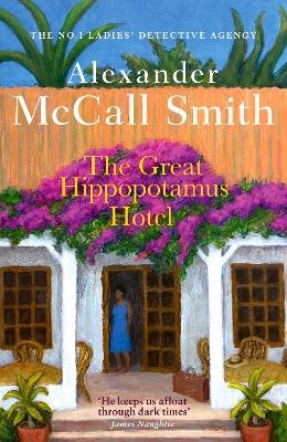 The Great Hippopotamus Hotel - Alexander McCall Smith