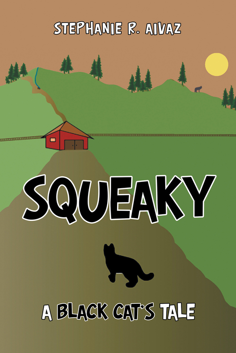 Squeaky - Stephanie R. Aivaz
