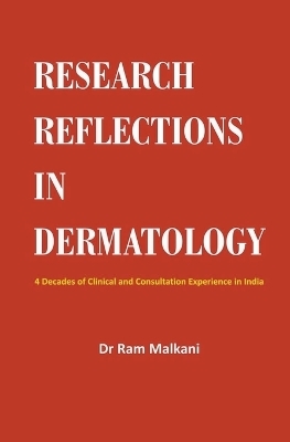 Research & Reflection in Dermatology - Ram Malkani