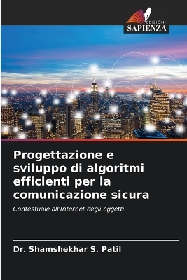 Progettazione e sviluppo di algoritmi efficienti per la comunicazione sicura
