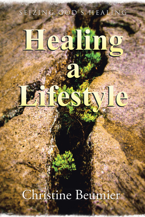 Healing a Lifestyle - Christine Beumier