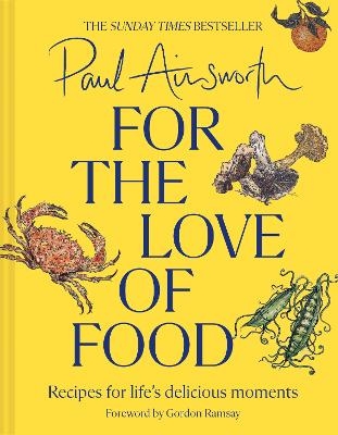 For the Love of Food - Paul Ainsworth