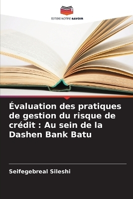 Évaluation des pratiques de gestion du risque de crédit