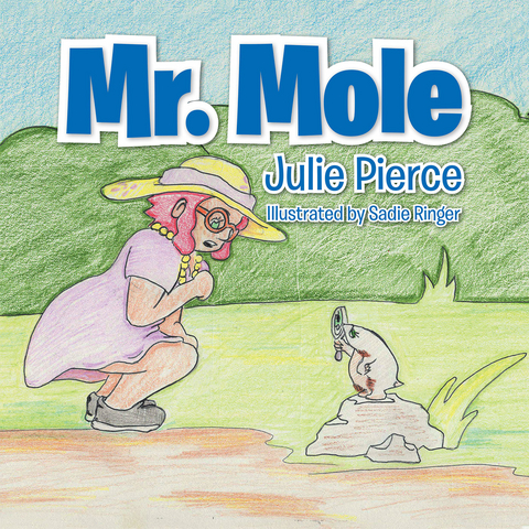 Mr. Mole - Julie Pierce