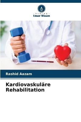 Kardiovaskuläre Rehabilitation