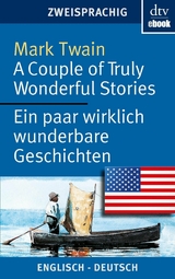 A Couple of Truly Wonderful Stories Ein paar wirklich wunderbare Geschichten - Mark Twain