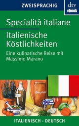 Specialit&agrave; italiane Italienische K&ouml;stlichkeiten - Massimo Marano