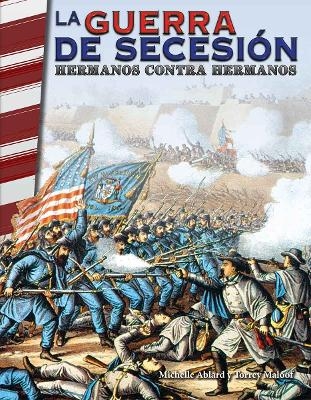 La guerra de Secesi&oacute;n - Michelle Ablard, Torrey Maloof