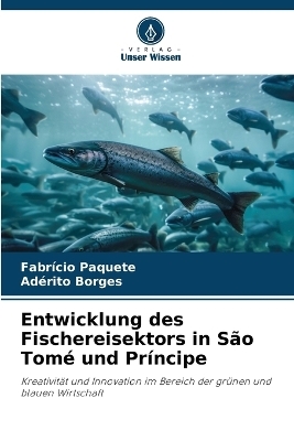 Entwicklung des Fischereisektors in São Tomé und Príncipe