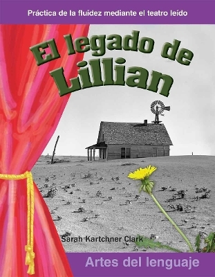 El legado de Lillian - Sarah Clark, Sarah Kartchner Clark