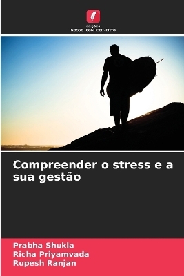 Compreender o stress e a sua gestão