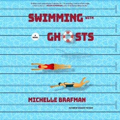 Swimming with Ghosts - Michelle Brafman