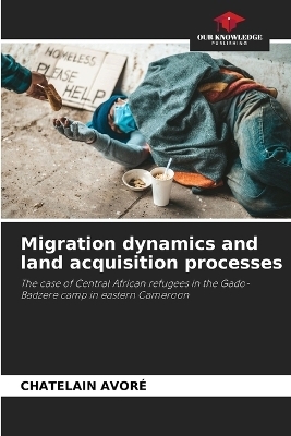 Migration dynamics and land acquisition processes - Chatelain Avor&eacute;