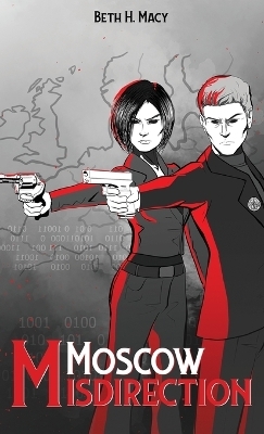 Moscow Misdirection - Beth H Macy
