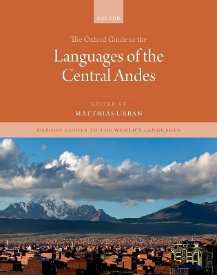 The Oxford Guide to the Languages of the Central Andes