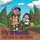 My Gramma Has Ants in Her Pants - Paula Moyer Savaiano