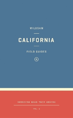 Wildsam Field Guides: California