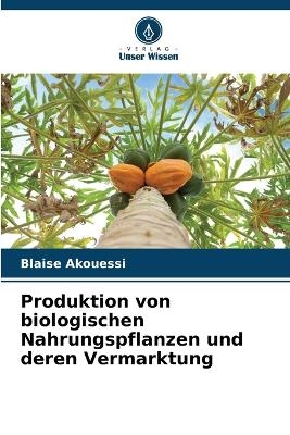 Produktion von biologischen Nahrungspflanzen und deren Vermarktung