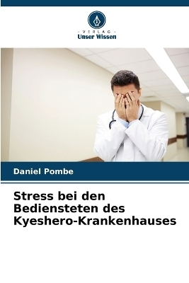 Stress bei den Bediensteten des Kyeshero-Krankenhauses