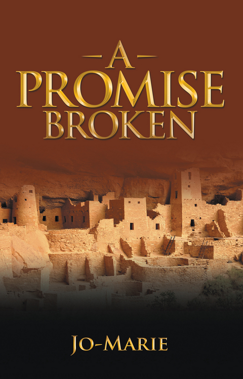 A Promise Broken -  Jo-Marie