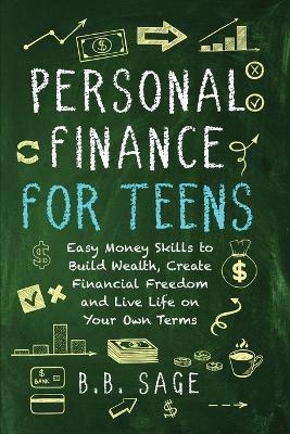 Personal Finance for Teens - B B Glynn